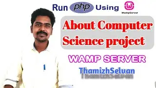how to run php file using Wamp Server. Final year cs projects in Tamil. 