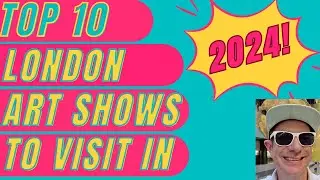 What are the Top 10 Art exhibitions to visit in London in 2024?