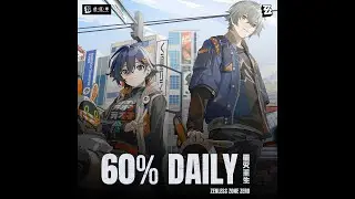 60% Daily | Zenless Zone Zero