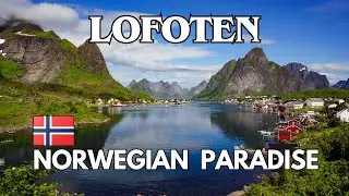 Discover The Enchanting Beauty Of Lofoten, Norway