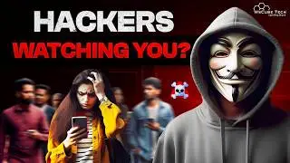 How Hackers Watch All Your Activities and How to Keep Safe from Them?