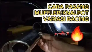 Cara pasang Muffler/Knalpot Variasi Racing