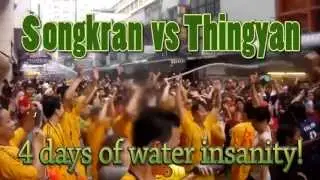 Songkran (Thailand) vs Thingyan (Myanmar) 2013: 4 Days of Water Festival Insanity