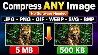 How to compress Any Image in 1 Minute — Free, No Software Needed (Phone, Windows & Mac)