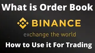 What is Crypto Market Order Book? How is it helpful for Trading Binance Exchange
