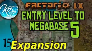 Factorio 1.X Entry Level to Megabase 5 - 15 - EXPANDING TERRITORY! - Guide, Tutorial