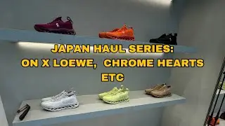 JAPAN SHOPPING SERIES: Buying On x loewe , Chrome hearts etc.