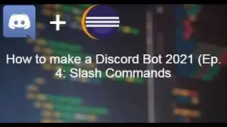 How to make a Discord Bot in 2022! (Part 4: Slash Commands)