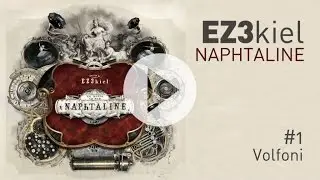 EZ3kiel - Naphtaline #1 Volfoni