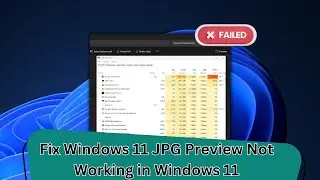 How to Fix Windows 11 JPG Preview Not Working