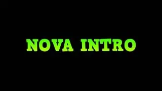 Nova Intro