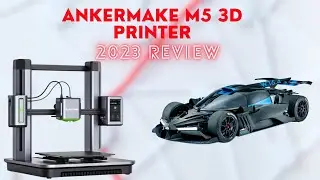 AnkerMake M5 3D Printer | 2023 Review