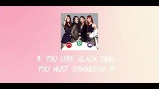 BlackPink Call