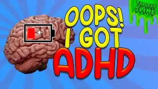 Oops! I have ADHD!