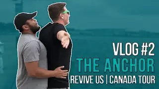 | The Anchor | - Revive US/Canada Tour - Vlog #2