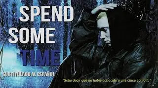 EMINEM - Spend Some Time (Subtitulado) (HQ) ft. 50 Cent, Obie Trice & Stat Quo