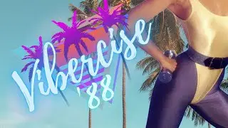 Vibercise '88 - 80s aerobics with synthwave
