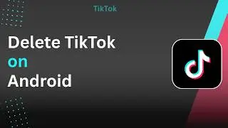 How to Delete TikTok Account on Android !