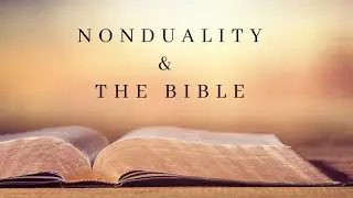 Nonduality & the Bible