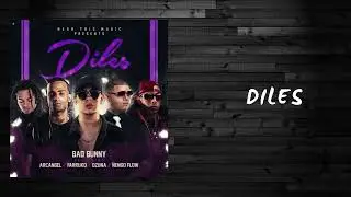 Diles - Bad Bunny, Ozuna, Farruko, Arcangel, Ñengo Flow