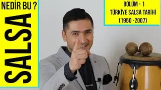 NEDİR BU SALSA? ( Türkiye Salsa Tarihi Belgeseli Bölüm-1 '1950-2007' )