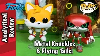 Metal Knuckles & Flying Tails Funko Pops!