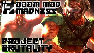 Project Brutality - Doom Mod Madness