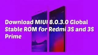 Download Latest MIUI 8 update of Xiaomi Redmi 3s Prime