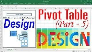 Excel magic trick 64 bangla - Pivot Table (Part 5) - Pivot Table Design
