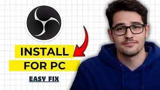 How to Download And Install OBS Studio On Windows 2026 (Full Guide)