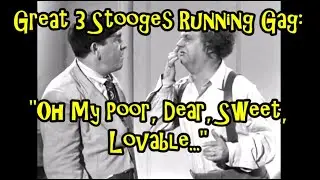 Great 3 Stooges Running Gag: 