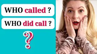 Subject / Object Questions + PRACTICE | English grammar | WHO questions