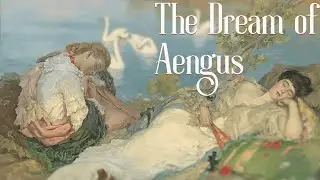 Aengus' Dream: Love & Myth in Newgrange, Ireland's Ancient Tomb (Wooing of Étain, Aislinge Óenguso)