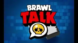 Brawl Talk завтра