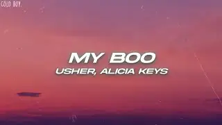 Usher, Alicia Keys - My Boo (Lyrics)