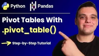 Pivot Tables in Python Pandas – The Ultimate Beginner’s Guide!