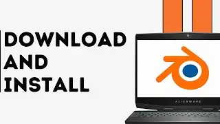 How to Download and Install Blender on Windows