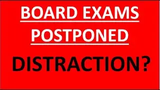 Board Exam Postponed - Implication on NEET 2021 Date & How to Remain Focused