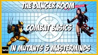 How to Play Mutants & Masterminds  - Combat Episode 01: Basics