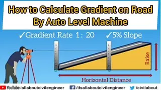 How to Find Gradient on Road by Auto Level Machine | Urdu / Hindi | All About Civil Engineer