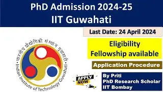 IIT Guwahati PhD Admission 2024 | PhD Admission 2024