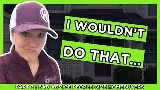 Home Inspection Repairs | Part 3: Bad Advice for Home Buyers | How to Buy A House