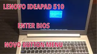 HOW TO ACCESS BIOS IN A LENOVO IDEAPAD 510 | NOVO BUTTON MENU | como acessar a bios