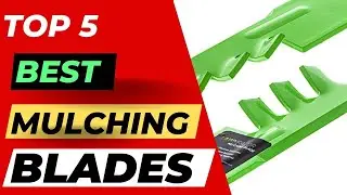 Top 5 Best Mulching Blades For Jhon Deere