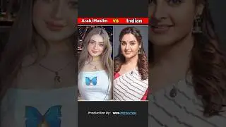 Arab/Muslims/Hijab VS Indian Beautiful Women