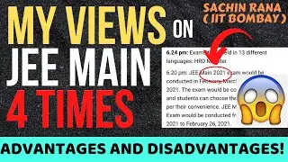JEE Main 2021: 4 Attempts | Good or BAD? | My Honest Views | NTA Education Minister Live