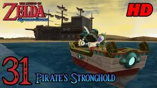 Zelda Skyward Sword HD 60FPS 100% Walkthrough - Part 31 - Pirate Stronghold | Lanayru Sand Sea
