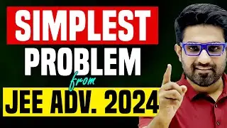 Simplest Problem From JEE Advanced 2024 Paper ✅