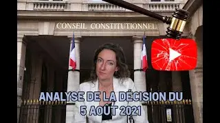 décision du Conseil Constitutionnel (pass' sanitaire): avis d'avocate