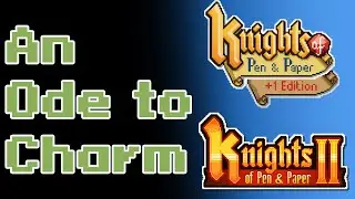 Knights of Pen and Paper and the Power of Charm | Review | Musings of an Idiot #13